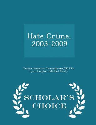 Hate Crime, 2003-2009 - Scholar's Choice Edition 1
