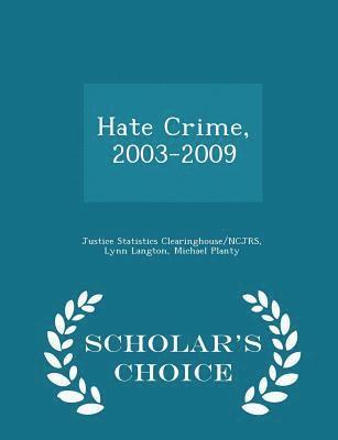 Lynn Langton, Michael Planty - Hate Crime, 2003-2009 - Scholar's Choice Edition, Häftad