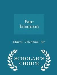 bokomslag Pan-Islamism - Scholar's Choice Edition