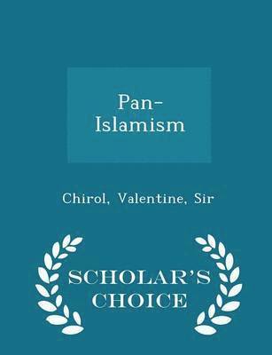 bokomslag Pan-Islamism - Scholar's Choice Edition
