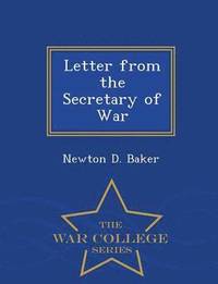 bokomslag Letter from the Secretary of War - War College Series