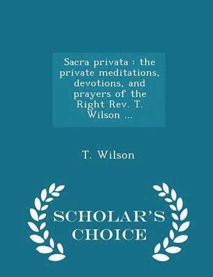 T Wilson - Sacra Privata, Häftad