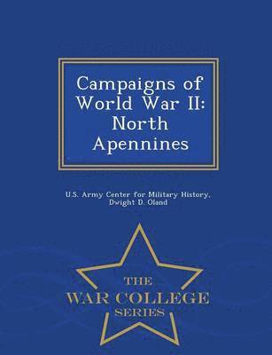 Dwight D Oland, Dwight D. Oland, U. S. Army Center For Military History - Campaigns of World War II, Häftad
