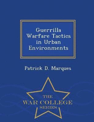 bokomslag Guerrilla Warfare Tactics in Urban Environments