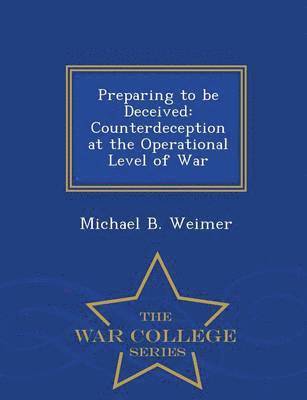 Preparing to Be Deceived