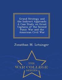 bokomslag Grand Strategy and the Indirect Approach