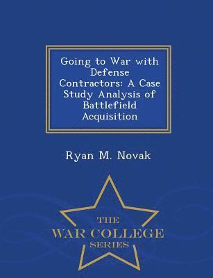 Ryan M Novak - Going to War with Defense Contractors, Häftad
