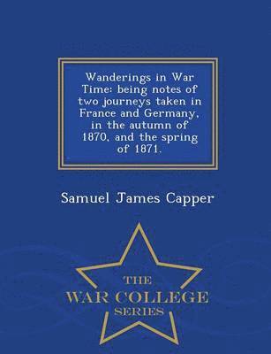 Wanderings in War Time 1