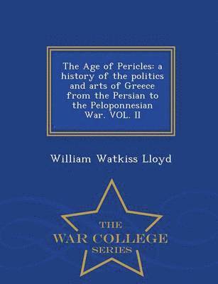 William Watkiss Lloyd - Age of Pericles, Häftad