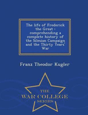 The Life of Frederick the Great 1