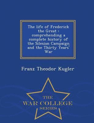 Life of Frederick the Great