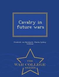 bokomslag Cavalry in Future Wars - War College Series