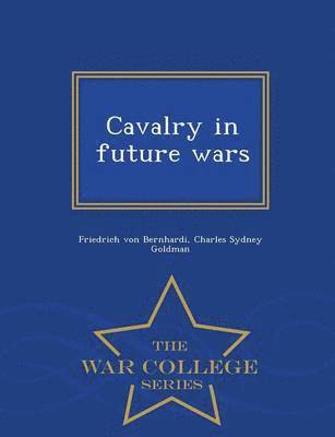 bokomslag Cavalry in Future Wars - War College Series
