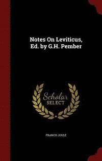 bokomslag Notes On Leviticus, Ed. by G.H. Pember