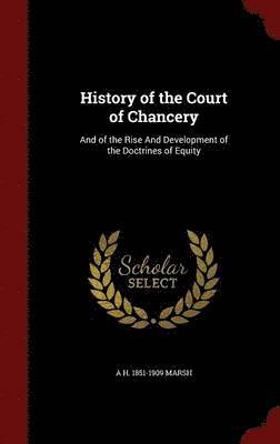 bokomslag History of the Court of Chancery