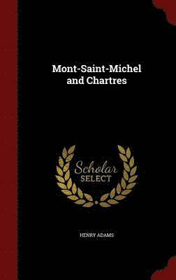 Mont-Saint-Michel and Chartres