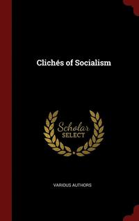 bokomslag Clichs of Socialism