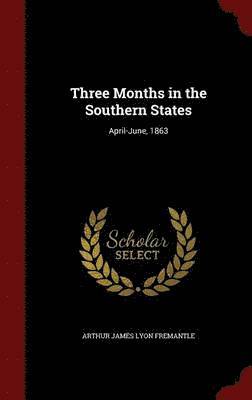 Three Months in the Southern States 1