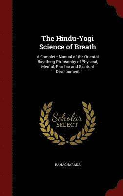 The Hindu-Yogi Science of Breath 1