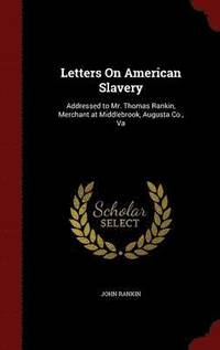 bokomslag Letters On American Slavery