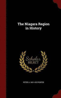 bokomslag The Niagara Region in History