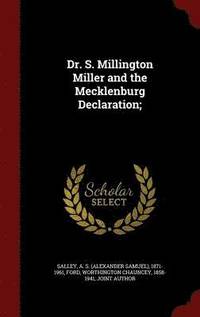 bokomslag Dr. S. Millington Miller and the Mecklenburg Declaration;