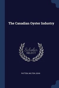 bokomslag Canadian Oyster Industry