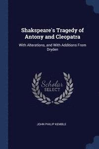 bokomslag Shakspeare's Tragedy of Antony and Cleopatra