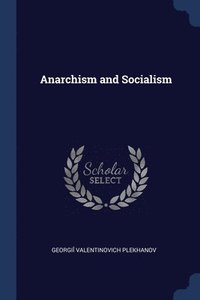 bokomslag Anarchism and Socialism