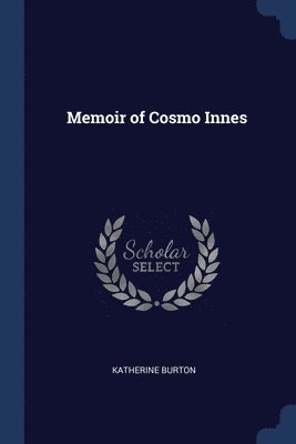 bokomslag Memoir of Cosmo Innes