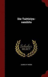 bokomslag Die Taittiriya-samhita