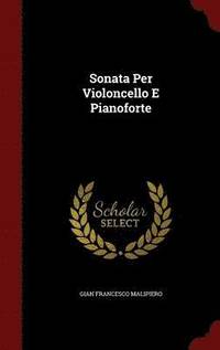 bokomslag Sonata Per Violoncello E Pianoforte