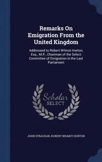 bokomslag Remarks On Emigration From the United Kingdom