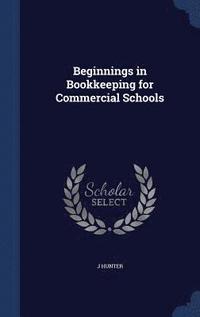 bokomslag Beginnings in Bookkeeping for Commercial Schools
