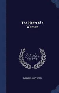 bokomslag The Heart of a Woman