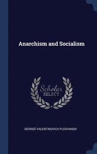 bokomslag Anarchism and Socialism
