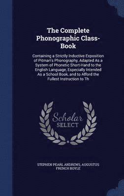 The Complete Phonographic Class-Book 1