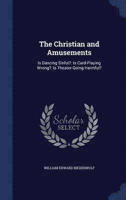 The Christian and Amusements 1