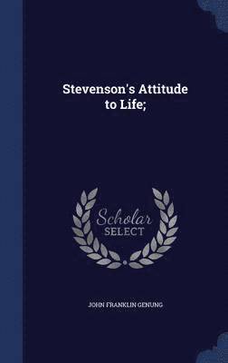 Stevenson's Attitude to Life; 1