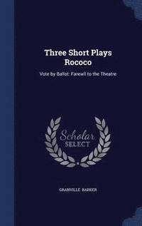 bokomslag Three Short Plays Rococo