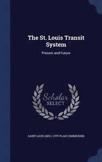 bokomslag The St. Louis Transit System