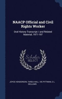 bokomslag NAACP Official and Civil Rights Worker