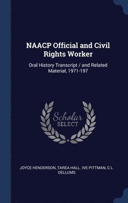 NAACP Official and Civil Rights Worker 1