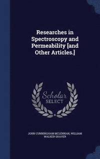 bokomslag Researches in Spectroscopy and Permeability [and Other Articles.]