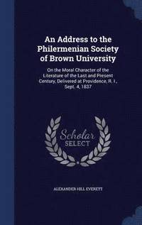 bokomslag An Address to the Philermenian Society of Brown University