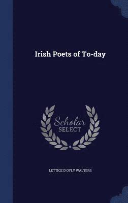 Irish Poets of To-day 1