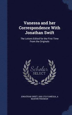 bokomslag Vanessa and her Correspondence With Jonathan Swift