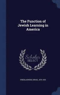 bokomslag Function of Jewish Learning in America