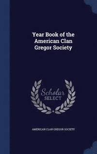 bokomslag Year Book of the American Clan Gregor Society