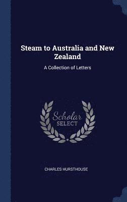 bokomslag Steam to Australia and New Zealand